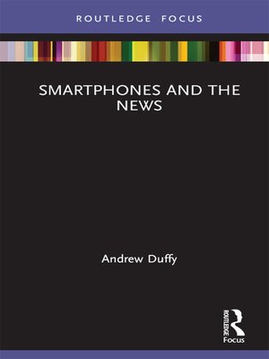 cover image of Smartphones and the News